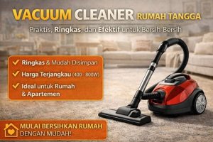 Vacuum Cleaner Rumah Tangga 