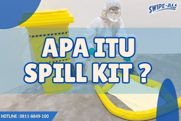 apa itu spill kit