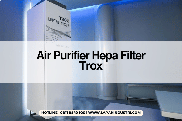 Air Purifier Hepa Filter Trox_Air Purifier Trox