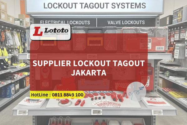Supplier Lockout Tagout Jakarta_Loto Jakarta_Distributor Loto Jakarta