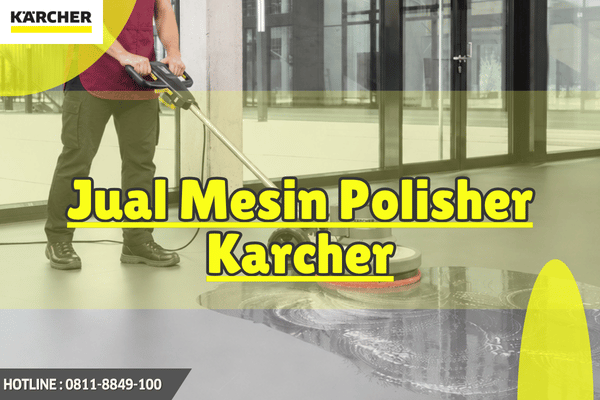 Jual Mesin Polisher Karcher_Mesin Polisher Karcher
