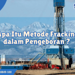 Apa itu Fracking dalam pengeboran_fracking adalah_metode fracking adalah
