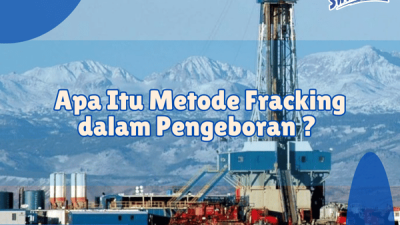 Apa itu Fracking dalam pengeboran_fracking adalah_metode fracking adalah