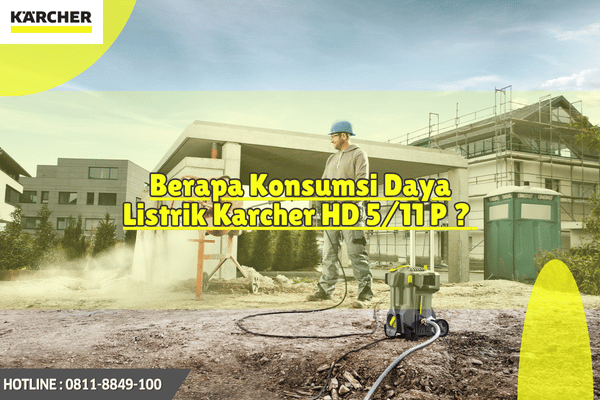 Berapa Konsumsi Daya Listrik HD 5 11 P Karcher