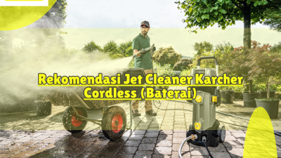 Rekomendasi Jet Cleaner Karcher Cordless (Baterai)