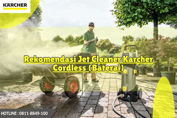 Rekomendasi Jet Cleaner Karcher Cordless (Baterai)