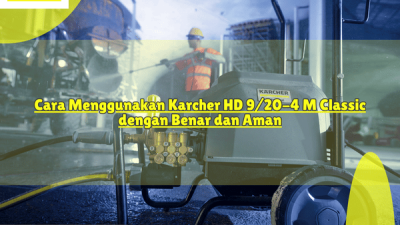 Cara Menggunakan Karcher HD 9 20-4 M Classic