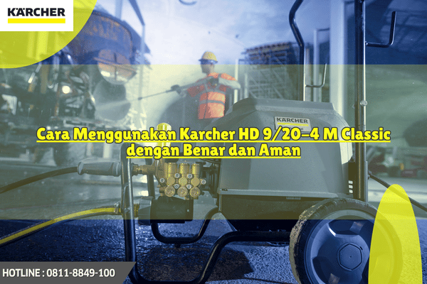 Cara Menggunakan Karcher HD 9 20-4 M Classic