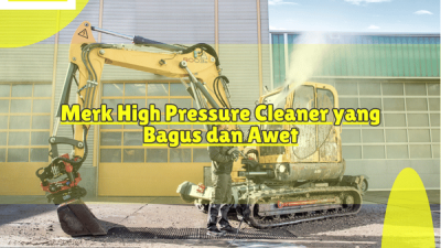 Merk High Pressure Cleaner yang Bagus dan Awet