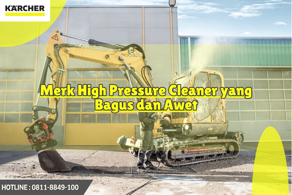 Merk High Pressure Cleaner yang Bagus dan Awet