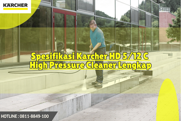 Spesifikasi Karcher HD 5 12 C