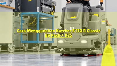 Cara Menggunakan Karcher B 110 R Classic Bp Pack + R75