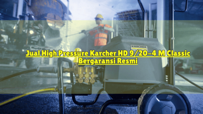Jual High Pressure Karcher HD 9/20-4 M Classic Bergaransi Resmi