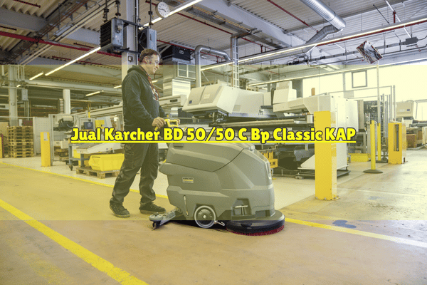 Jual Karcher BD 50 50 C Bp Classic KAP_Mesin Scrubber