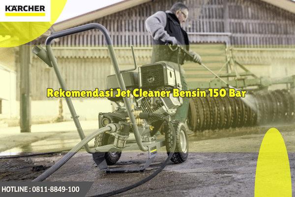 Rekomendasi Jet Cleaner Bensin 150 Bar