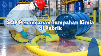 SOP Penanganan Tumpahan Kimia di Pabrik