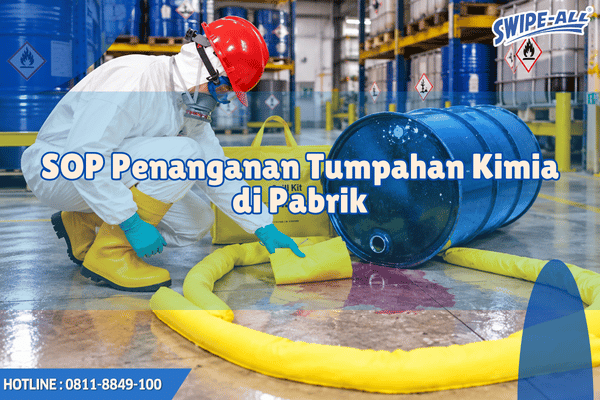 SOP Penanganan Tumpahan Kimia di Pabrik